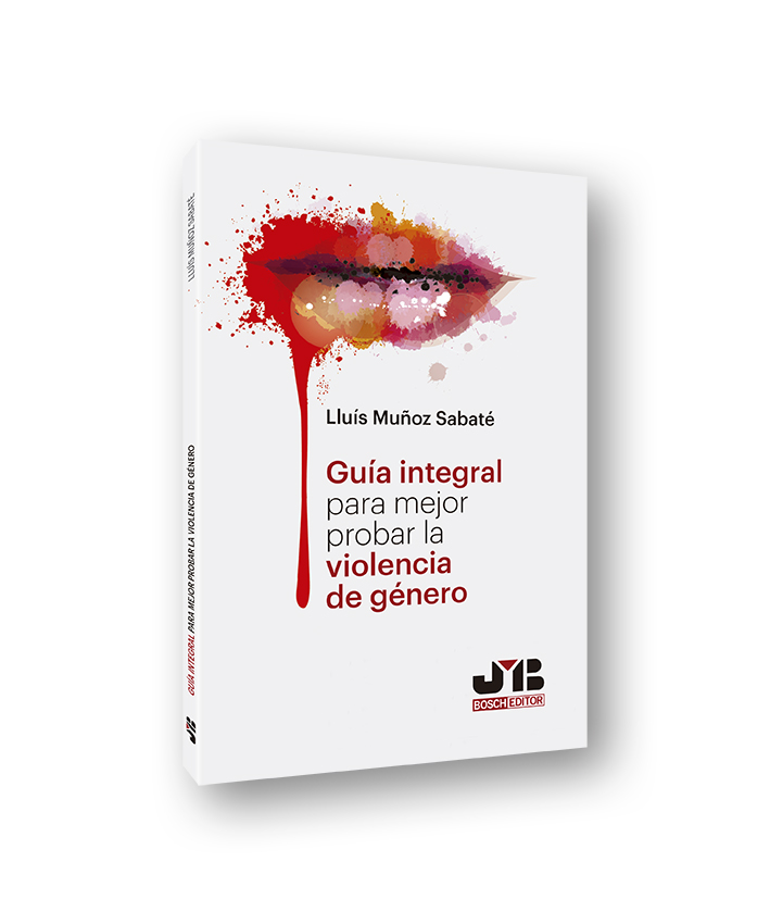 GUÍA INTEGRAL PARA MEJOR PROBAR LA VIOLENCIA DE GÉNERO