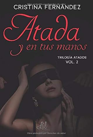 Atada y en tus manos (Atados nº 2)