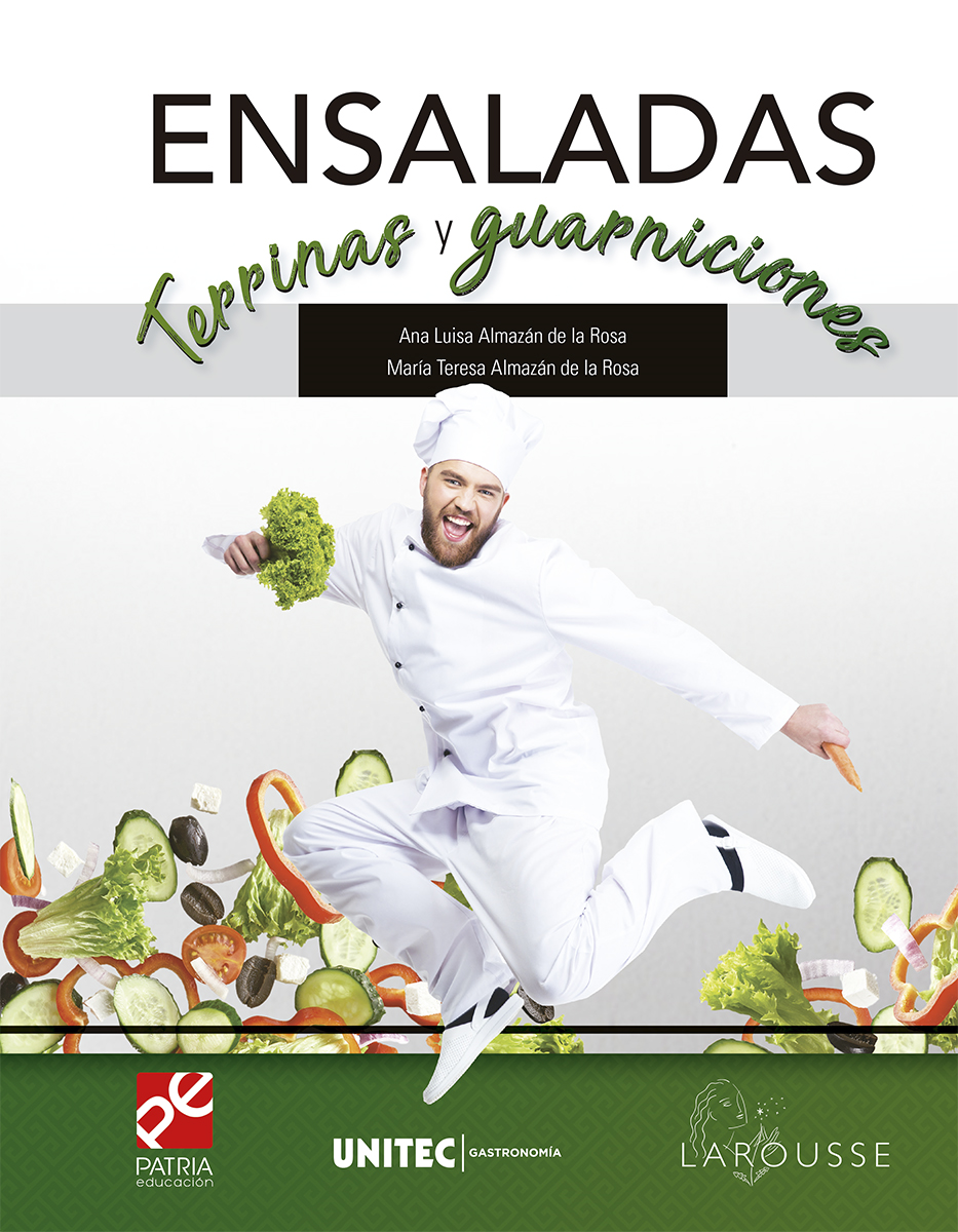 Ensaladas terrinas y guarniciones. Serie UNITEC Gastronomía