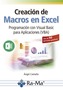 Creación de Macros en Excel Programación con Visual basic para Aplicaciones (VBA)