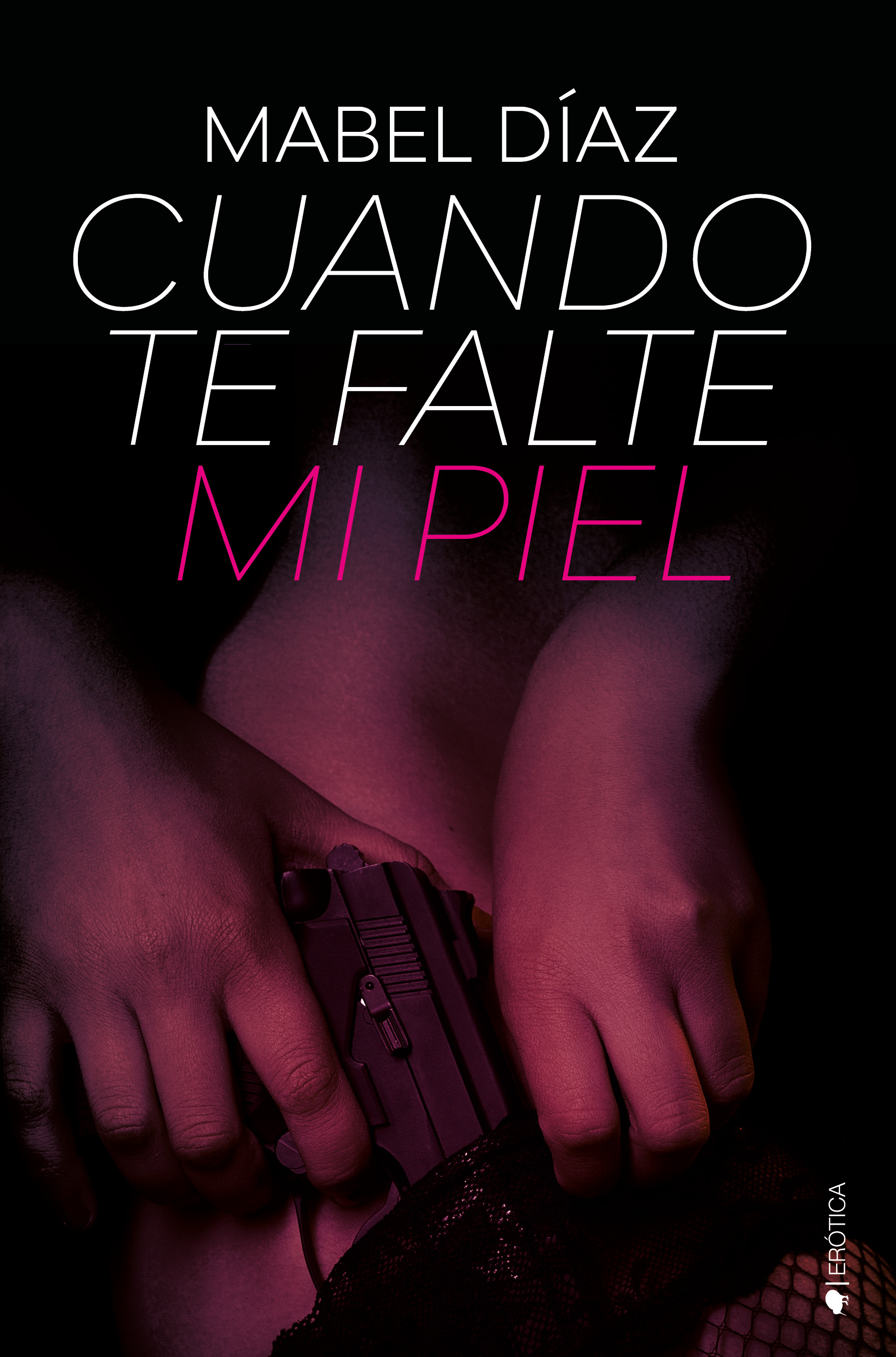 Cuando te falte mi piel