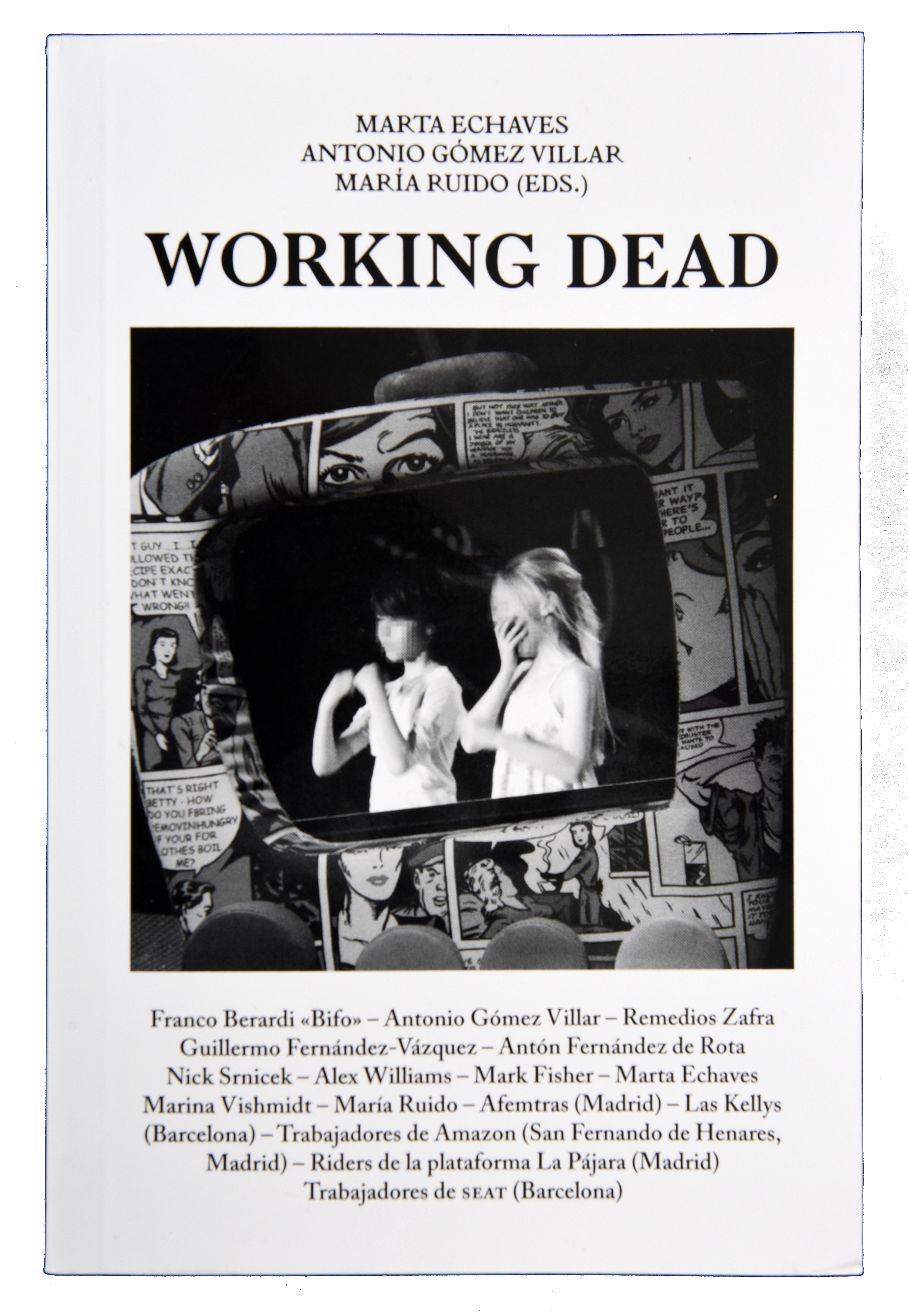Working dead. Escenarios del Postrabajo