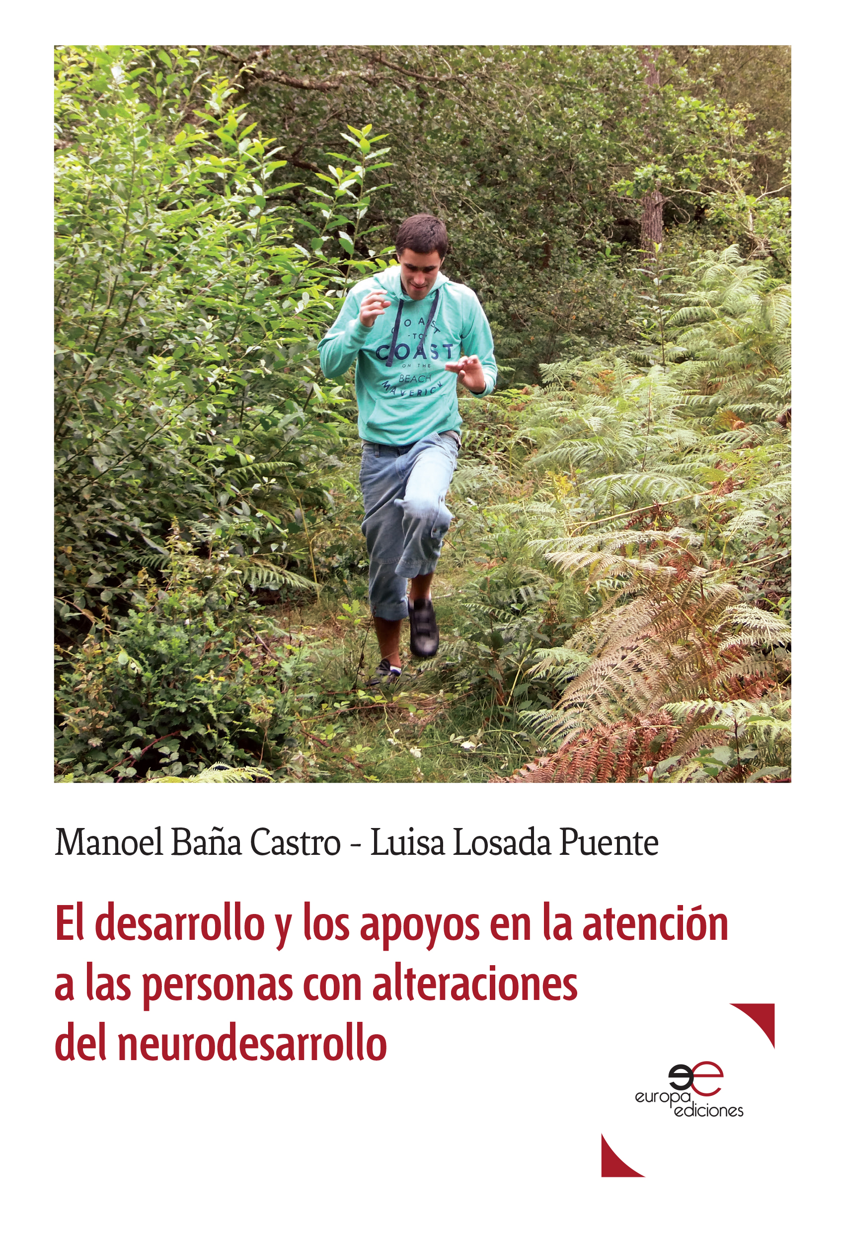 El desarrollo y los apoyos en la atención a las personas con alteraciones del neurodesarrollo