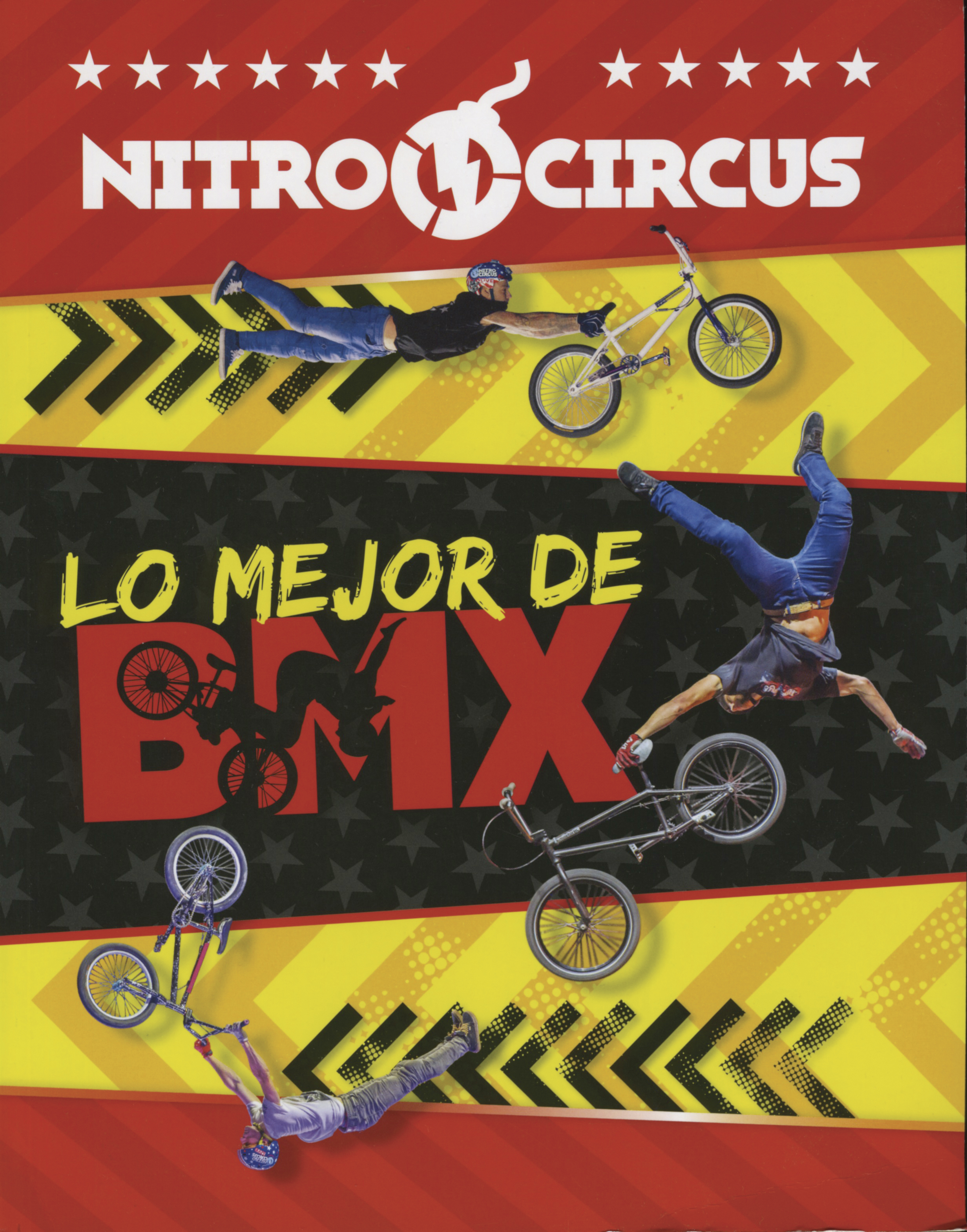 Nitro Circus: Lo Mejor De Bmx