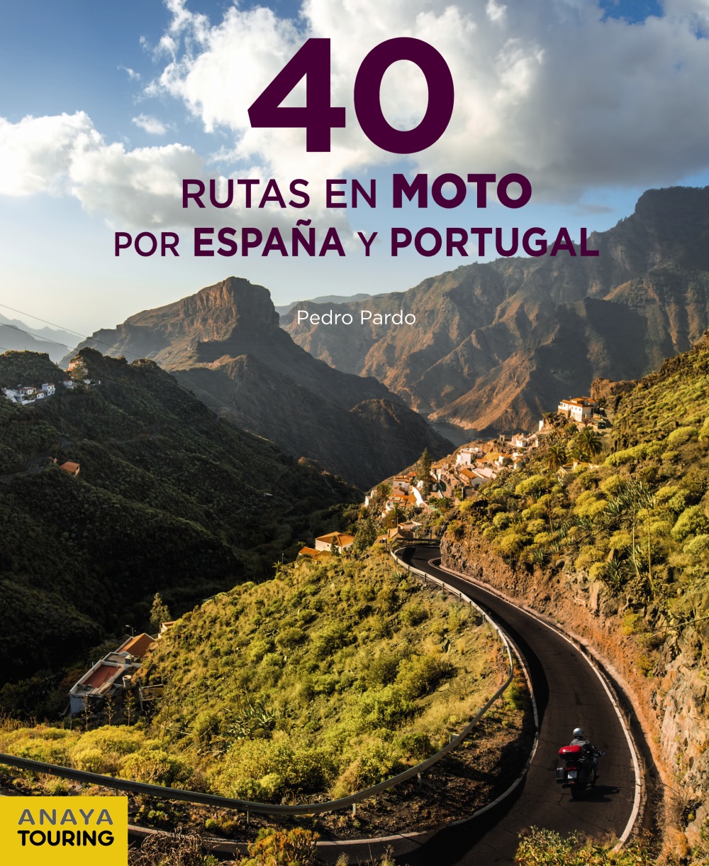 40 Rutas en moto por España y Portugal