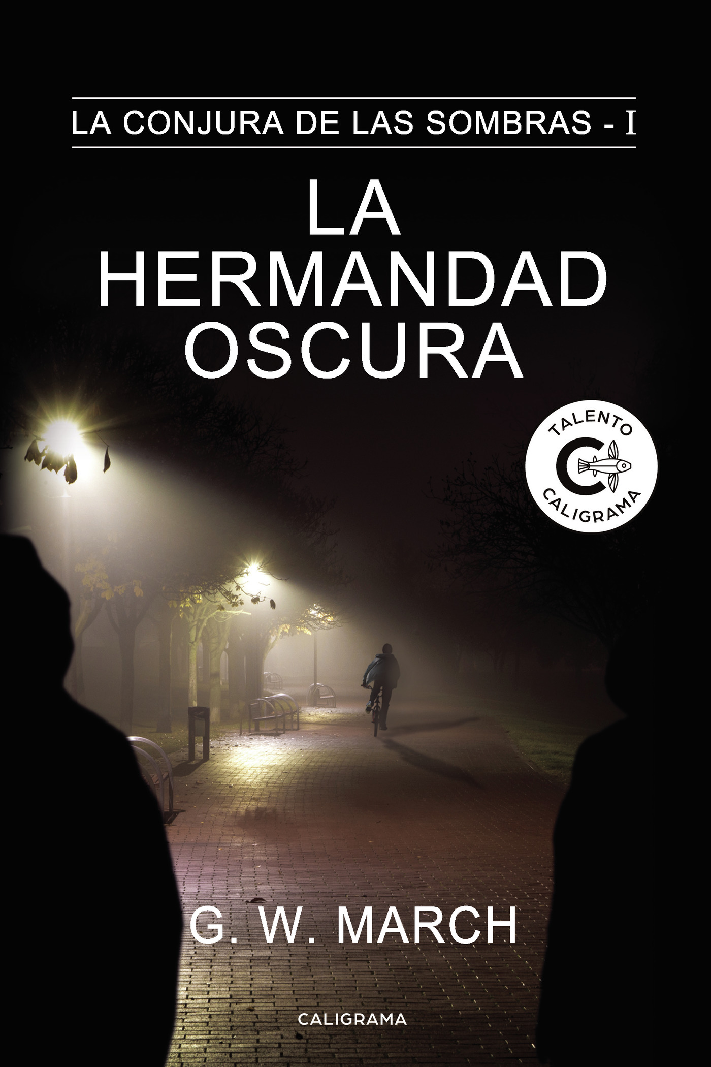 La hermandad oscura (La conjura de las sombras 1)