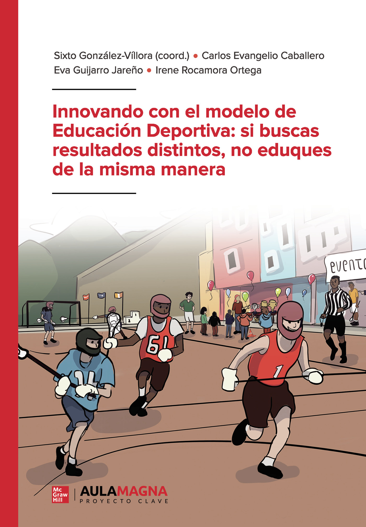 Innovando con el modelo de Educación Deportiva: si buscas resultados distintos, no eduques de la misma manera