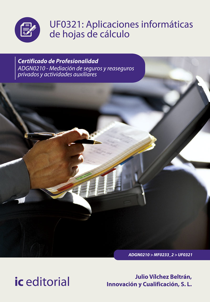 Aplicaciones informáticas de hojas de cálculo. ADGN0210 - Mediación de seguros y reaseguros privados y actividades auxiliares