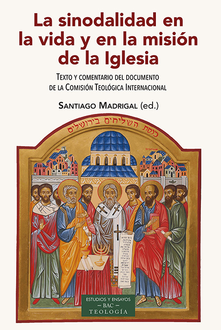 La sinodalidad en la vida y en la misión de la Iglesia