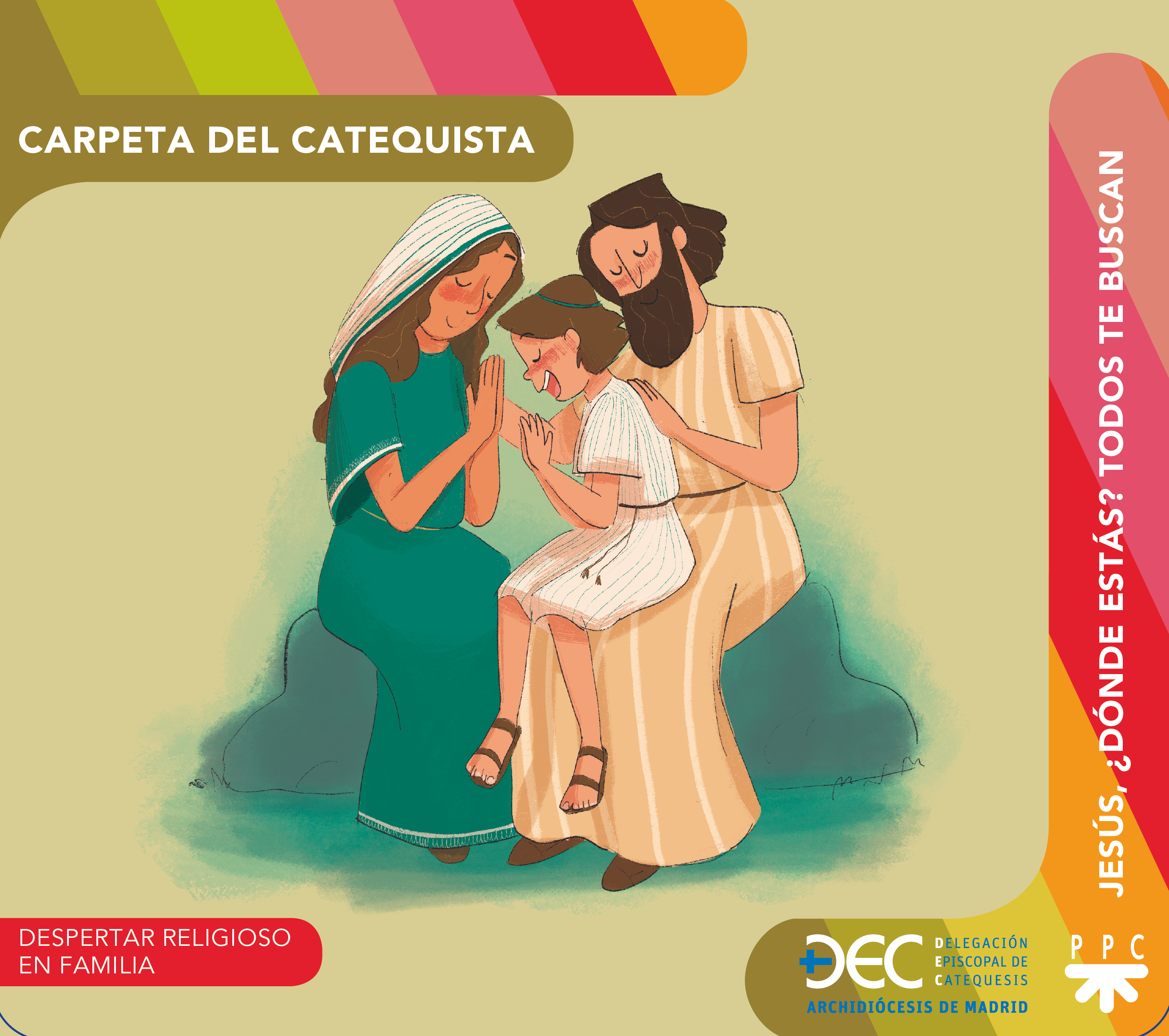 Jesús, ¿dónde estás? Todos te buscan. Carpeta del catequista