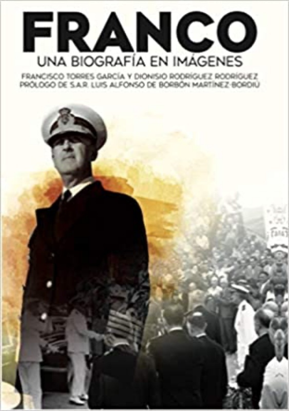 Franco. Una biografía en imágenes
