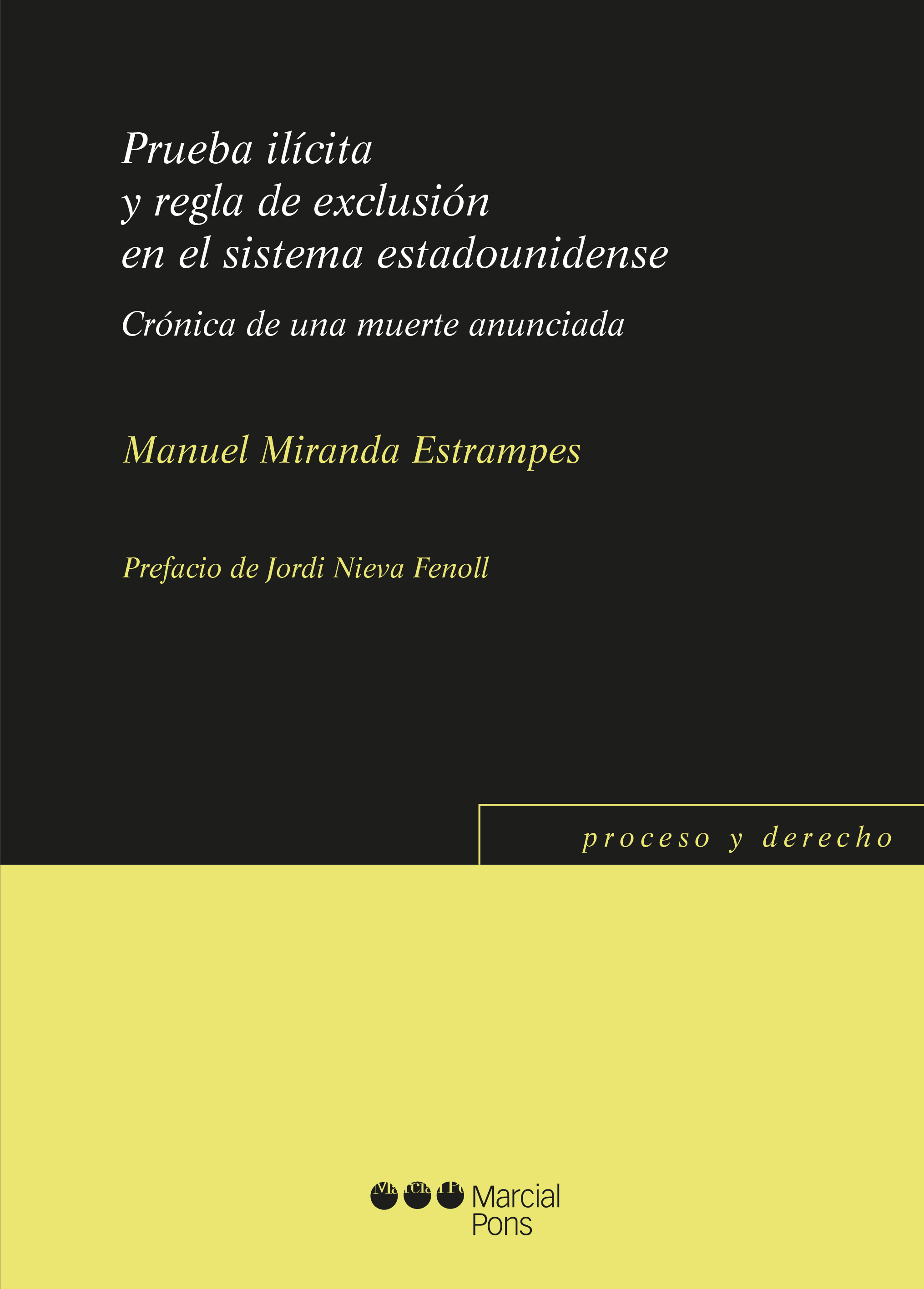 Prueba ilícita y regla de exclusión en el sistema estadounidense