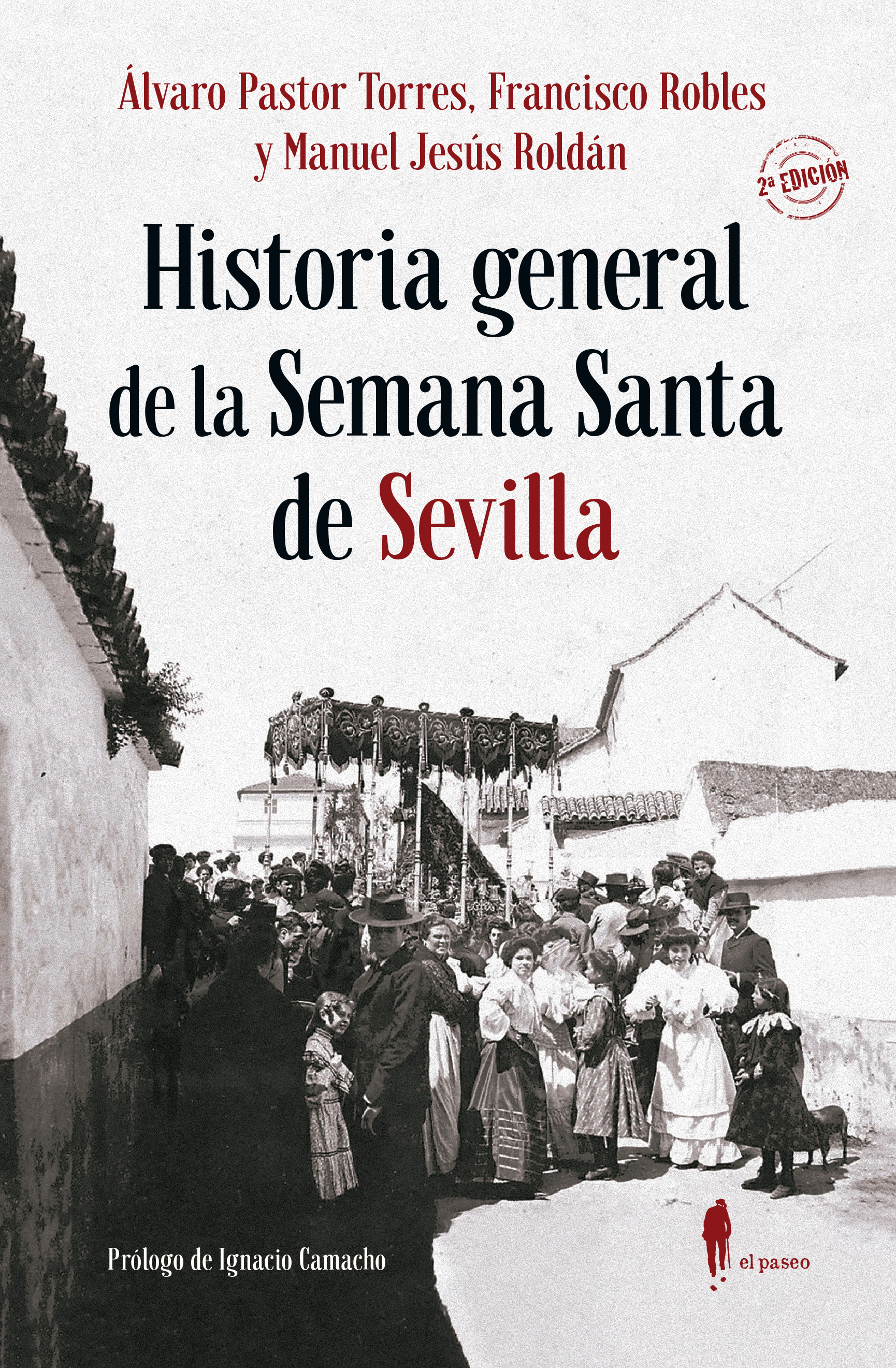 Historia general de la Semana Santa de Sevilla
