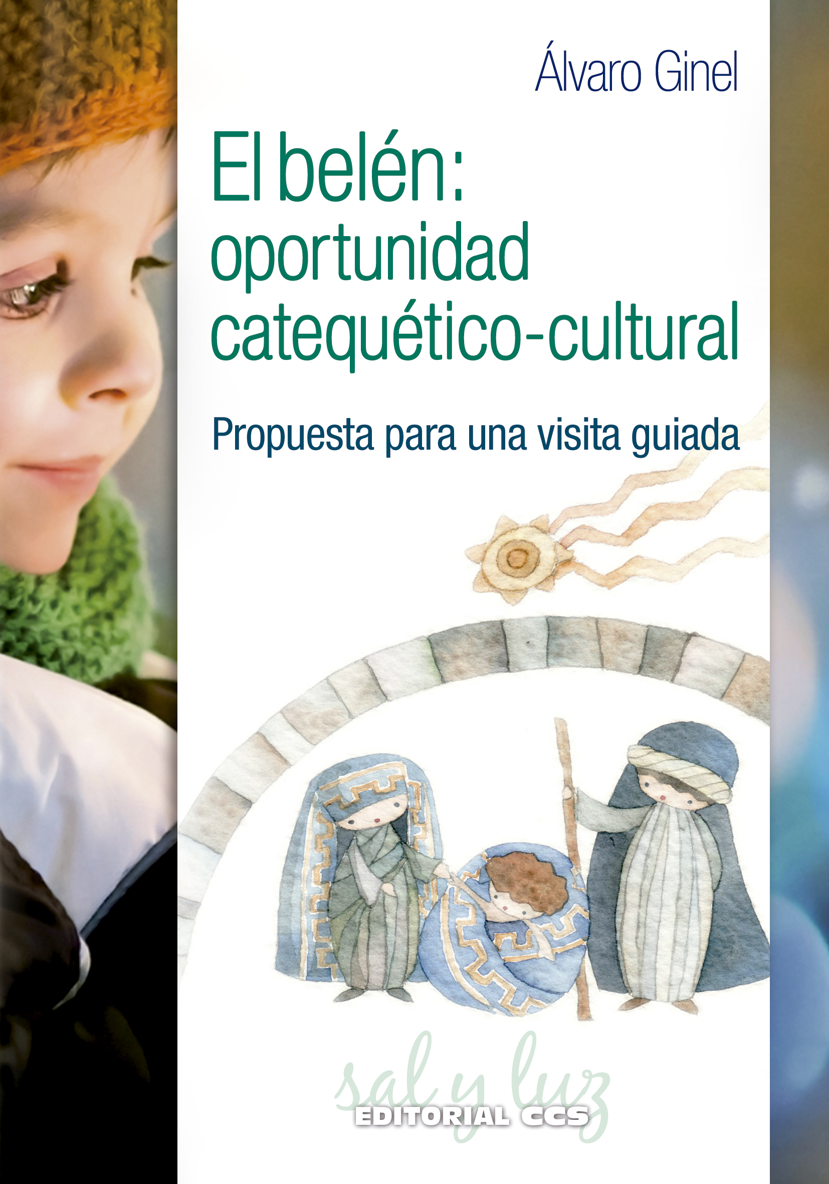 El belén: oportunidad catequético-cultural