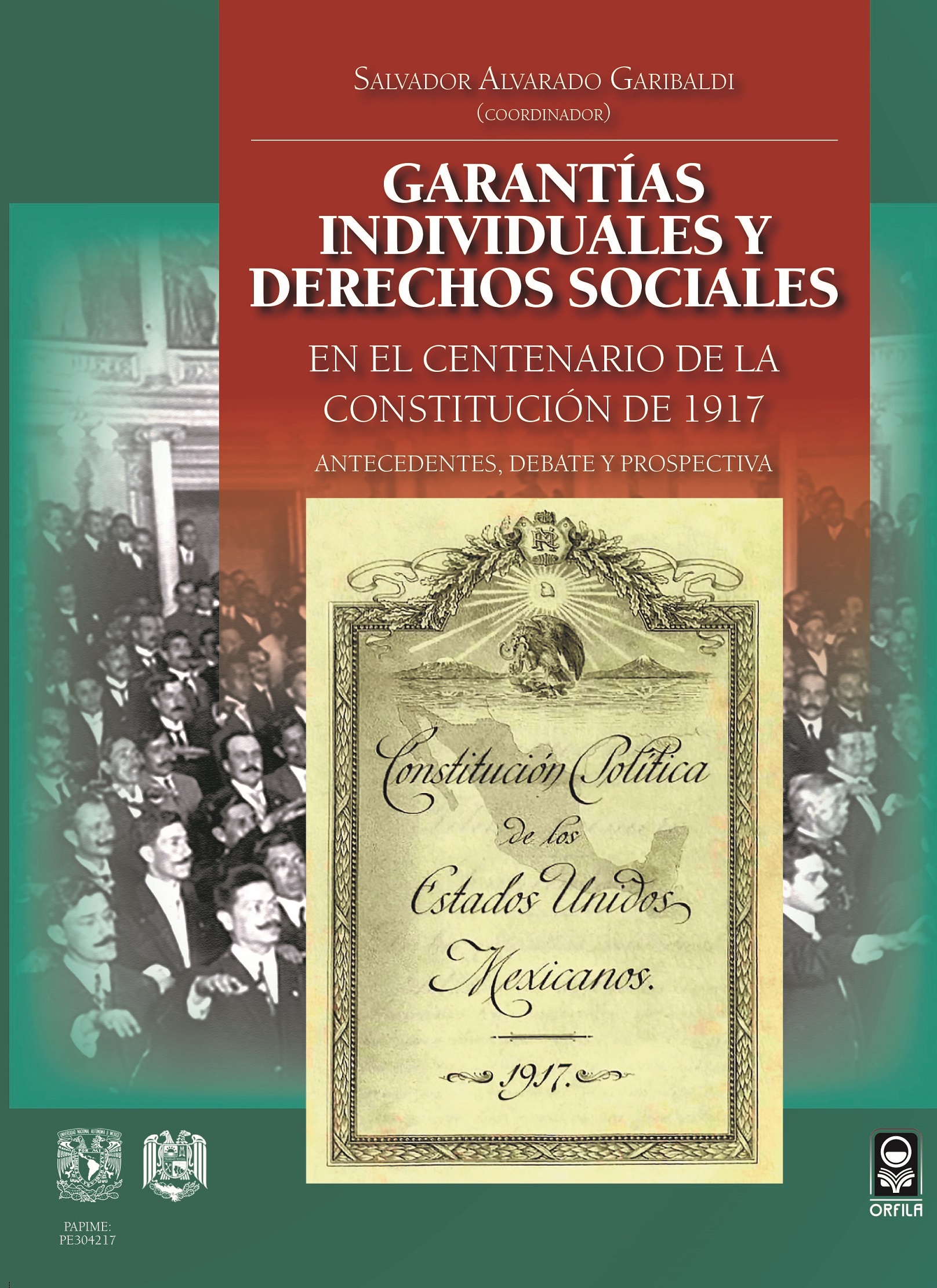 Garantías individuales y derechos sociales en el centenario de la constitución de 1917