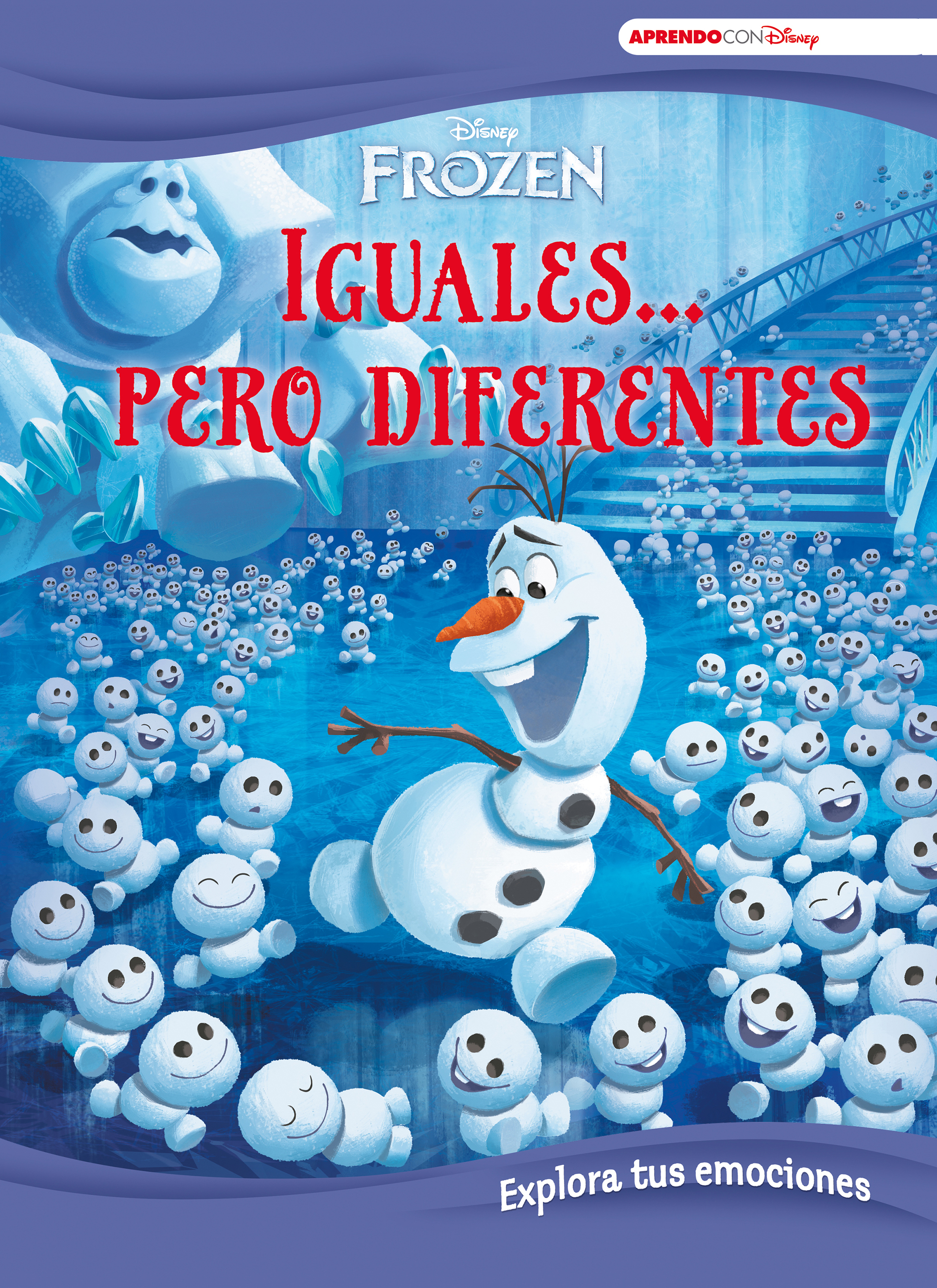 Frozen. Iguales... pero diferentes. Explora tus emociones (Disney. Primeros aprendizajes)