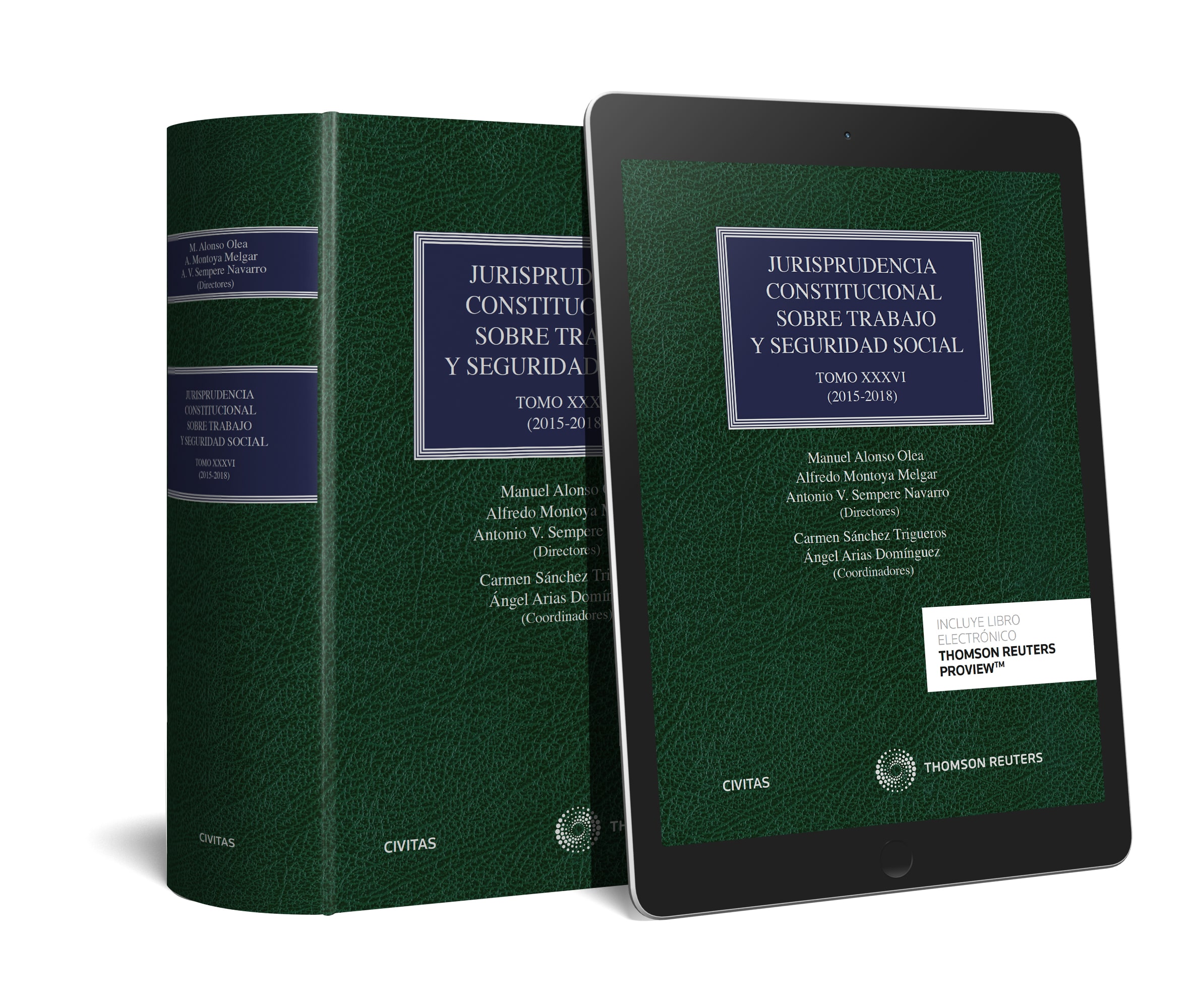 Jurisprudencia Constitucional sobre Trabajo y Seguridad Social TOMO XXXVI: (2015-2018)