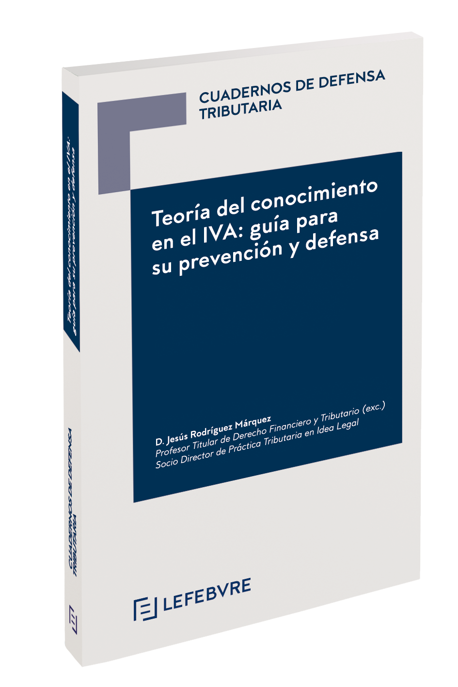 Teoría del conocimiento en el IVA: guía para su prevención y defensa