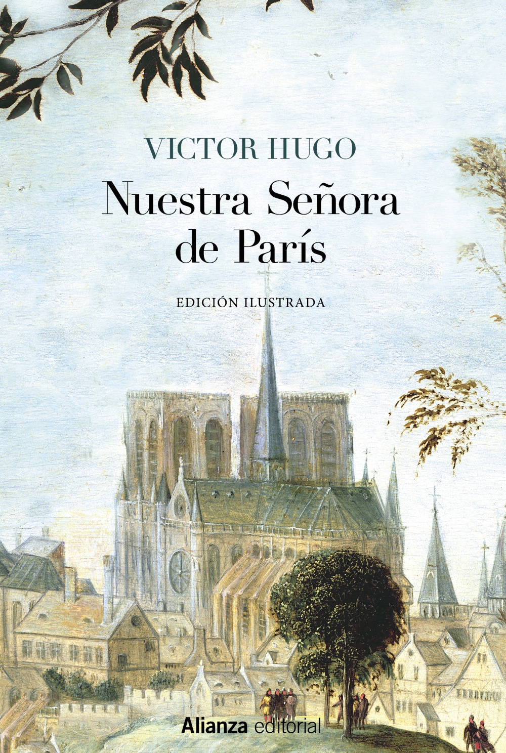 Nuestra Señora de París [Edición Ilustrada]