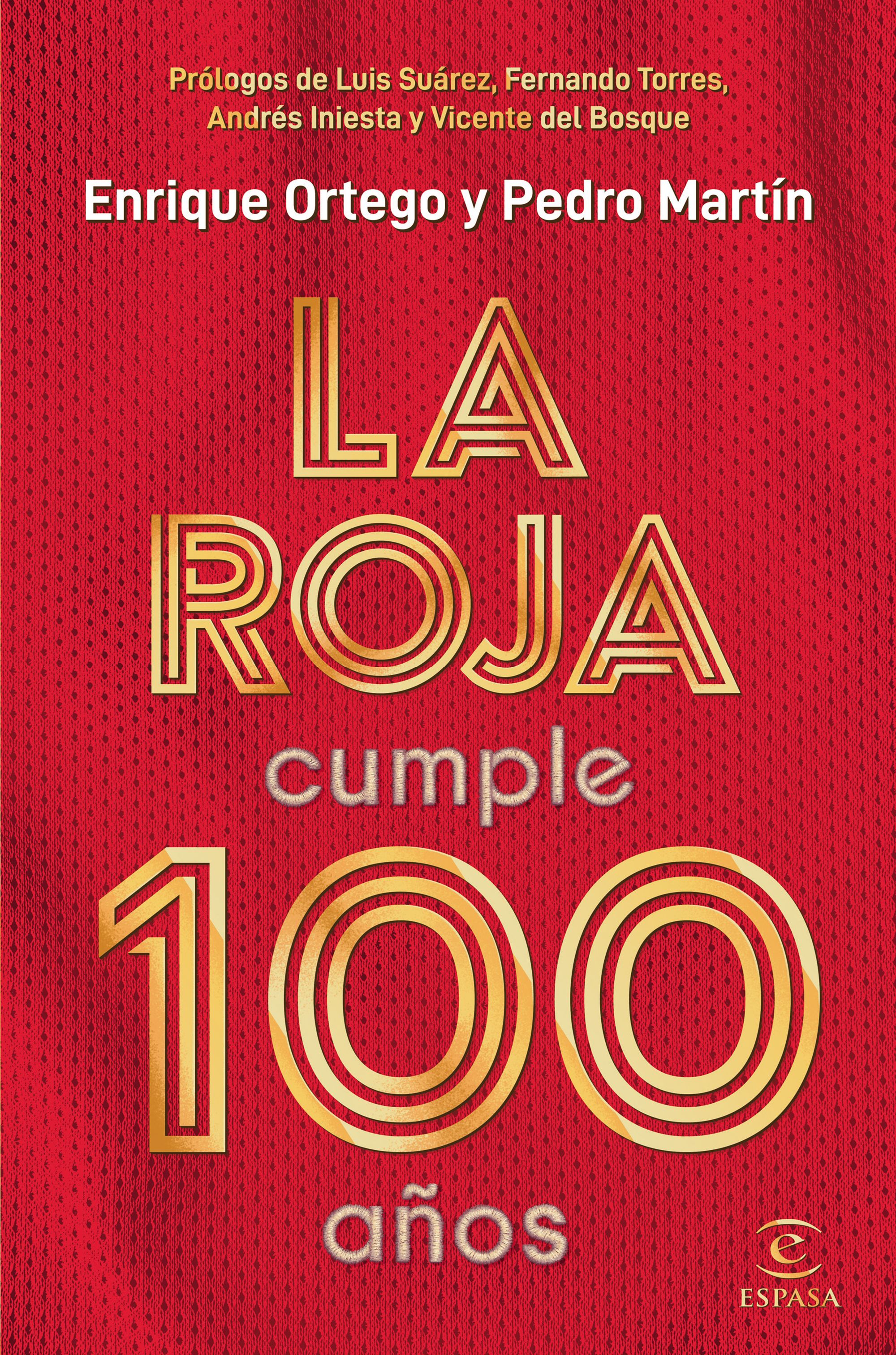 La Roja cumple 100 años