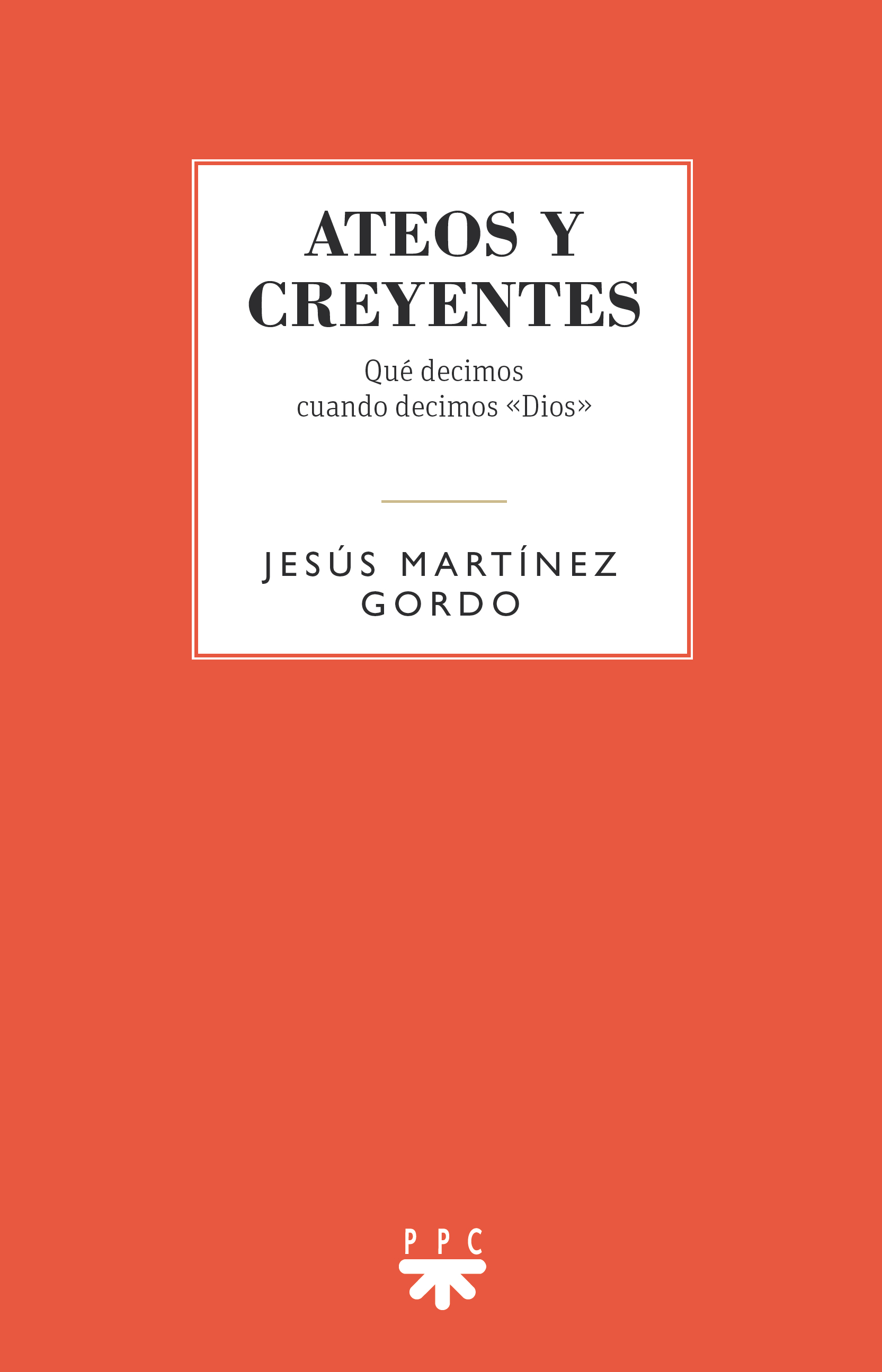 Ateos y creyentes