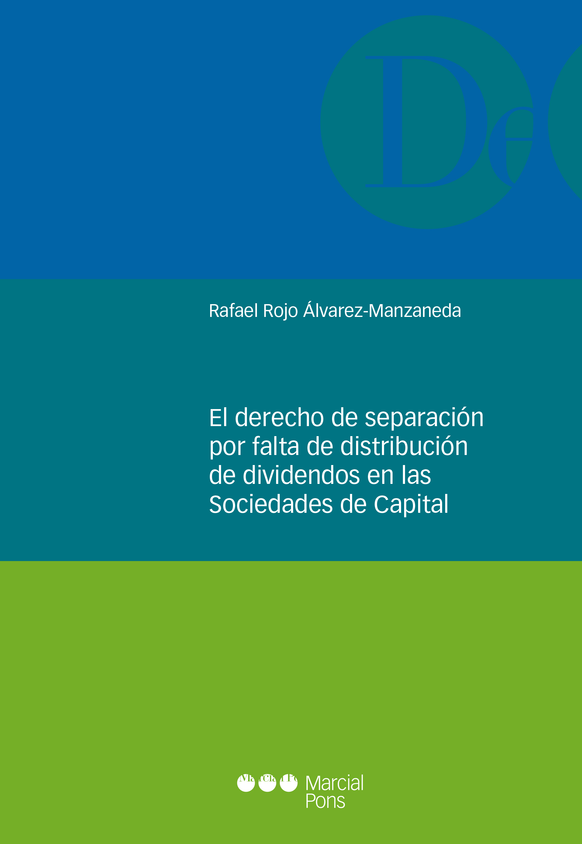 El derecho de separación por falta de distribución de dividendos en las Sociedades de Capital