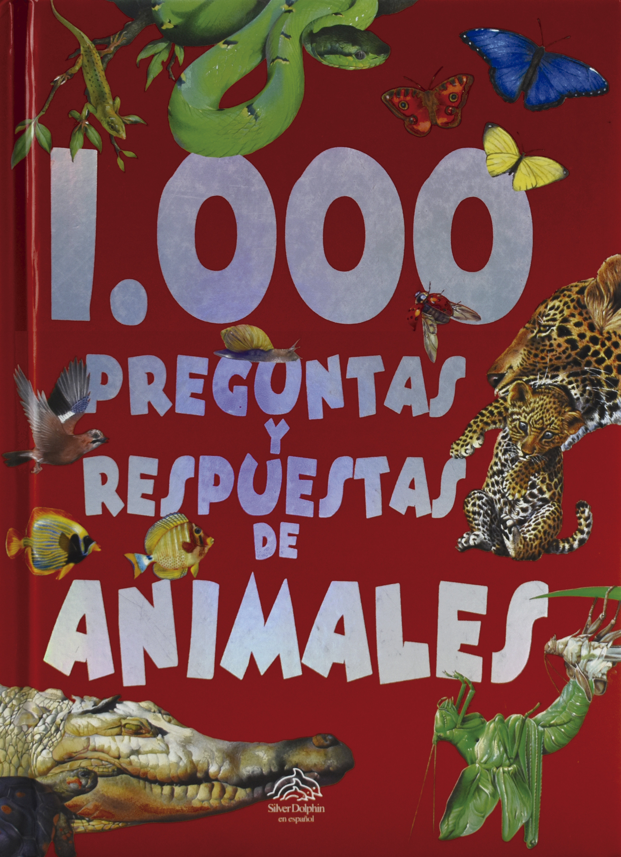 Varios: 1000 Preguntas Y Respuestas De Animales