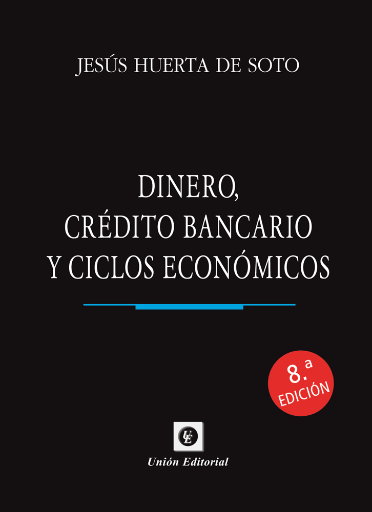 DINERO, CRÉDITO BANCARIO Y CICLOS ECONÓMICOS. 8.ª edición