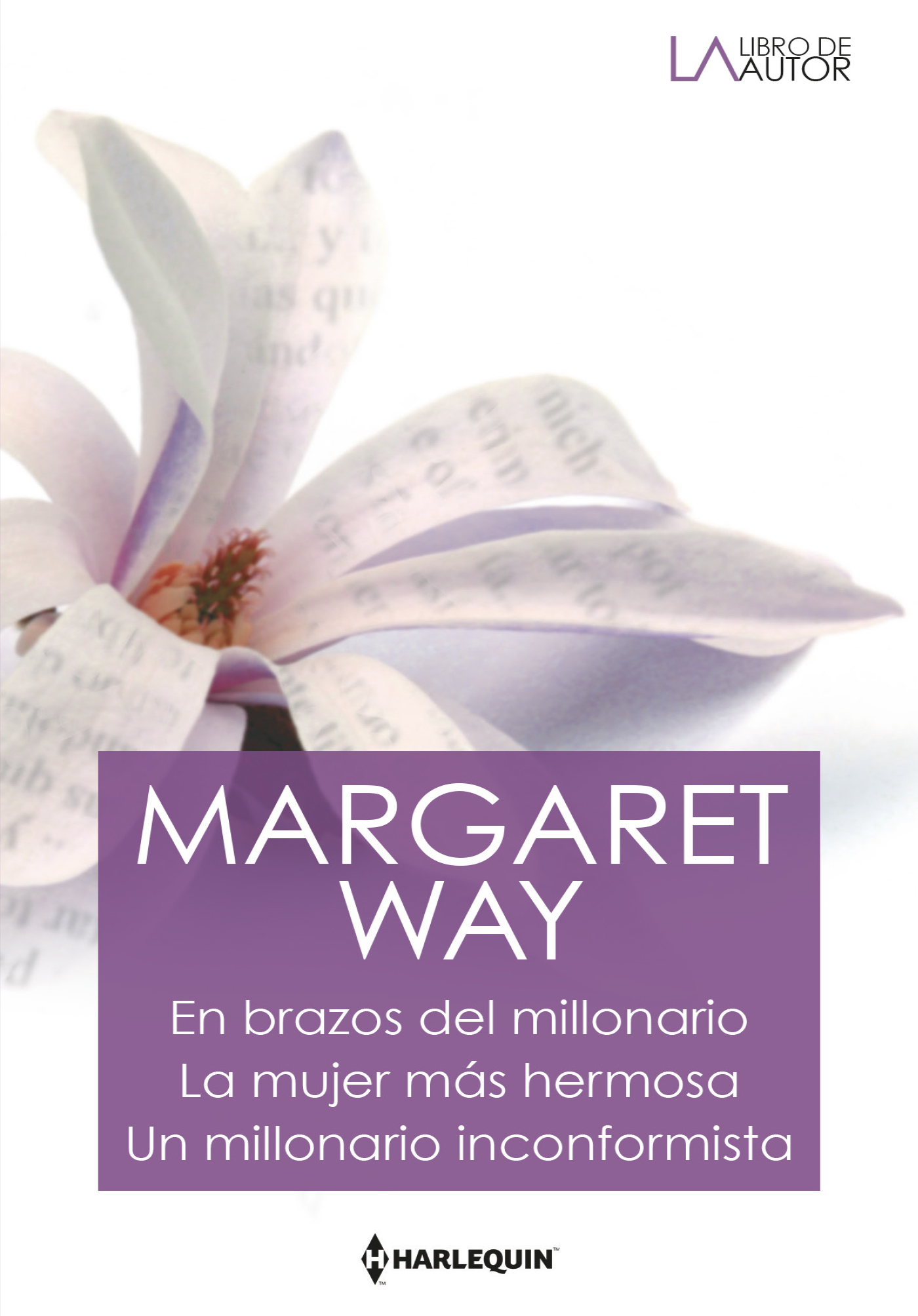 En brazos del millonario; La mujer más hermosa; Un millonario inconformista