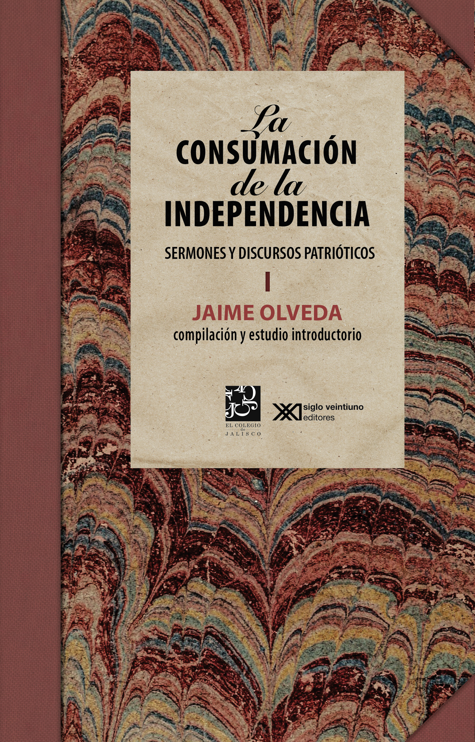 La consumación de la Independencia (1)