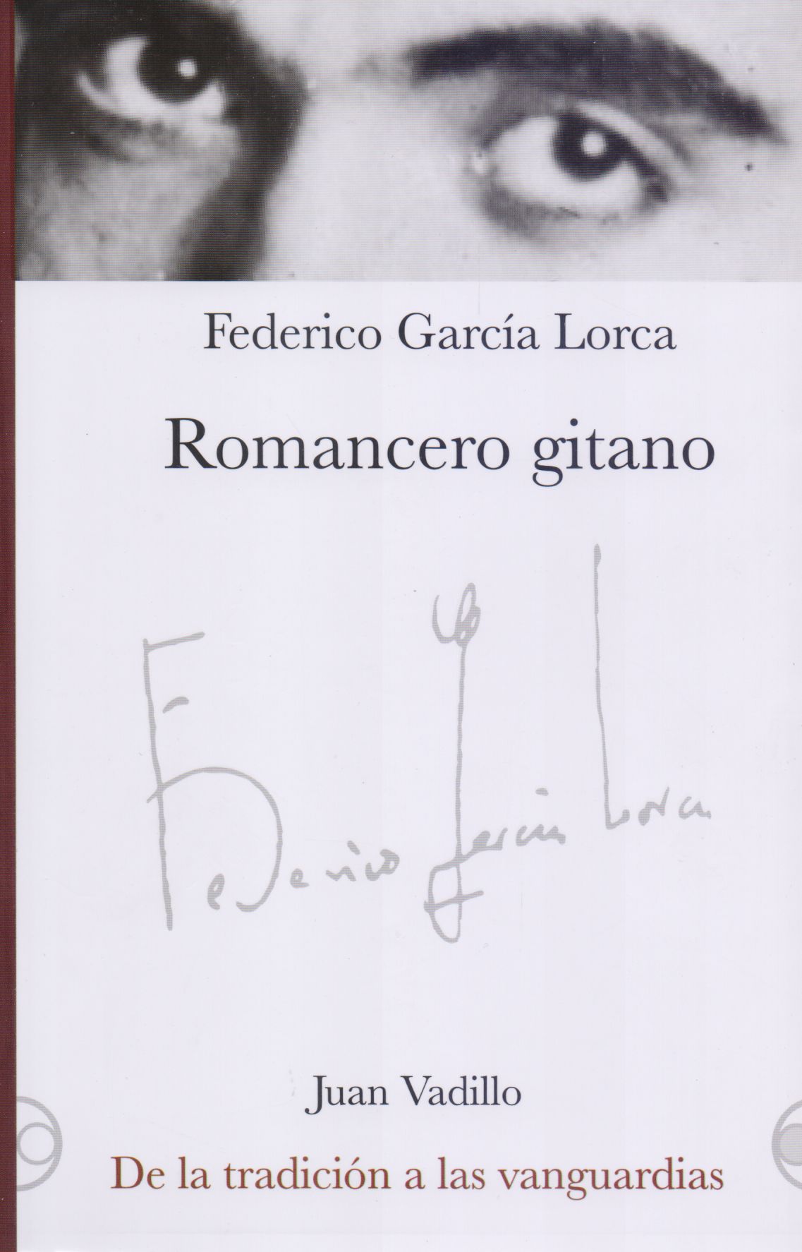Romancero gitano de Federico García Lorca y de la tradición a las vanguardias