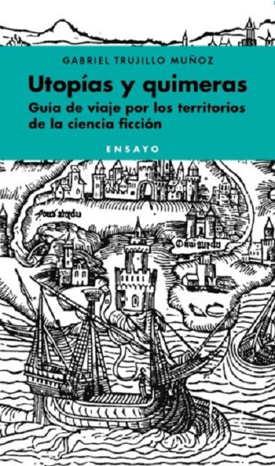 Utopías y quimeras
