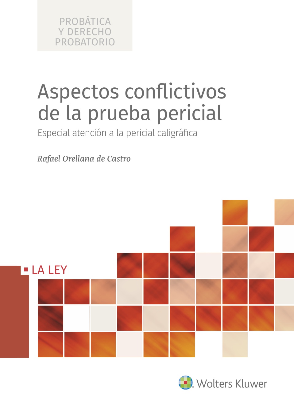 Aspectos conflictivos de la prueba pericial