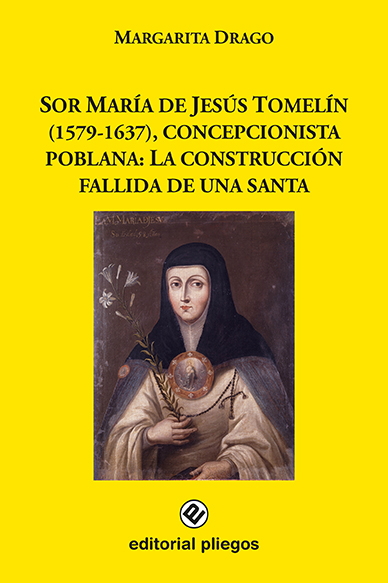 Sor María de Jesús Tomelín (15791637), concepcionista poblana La