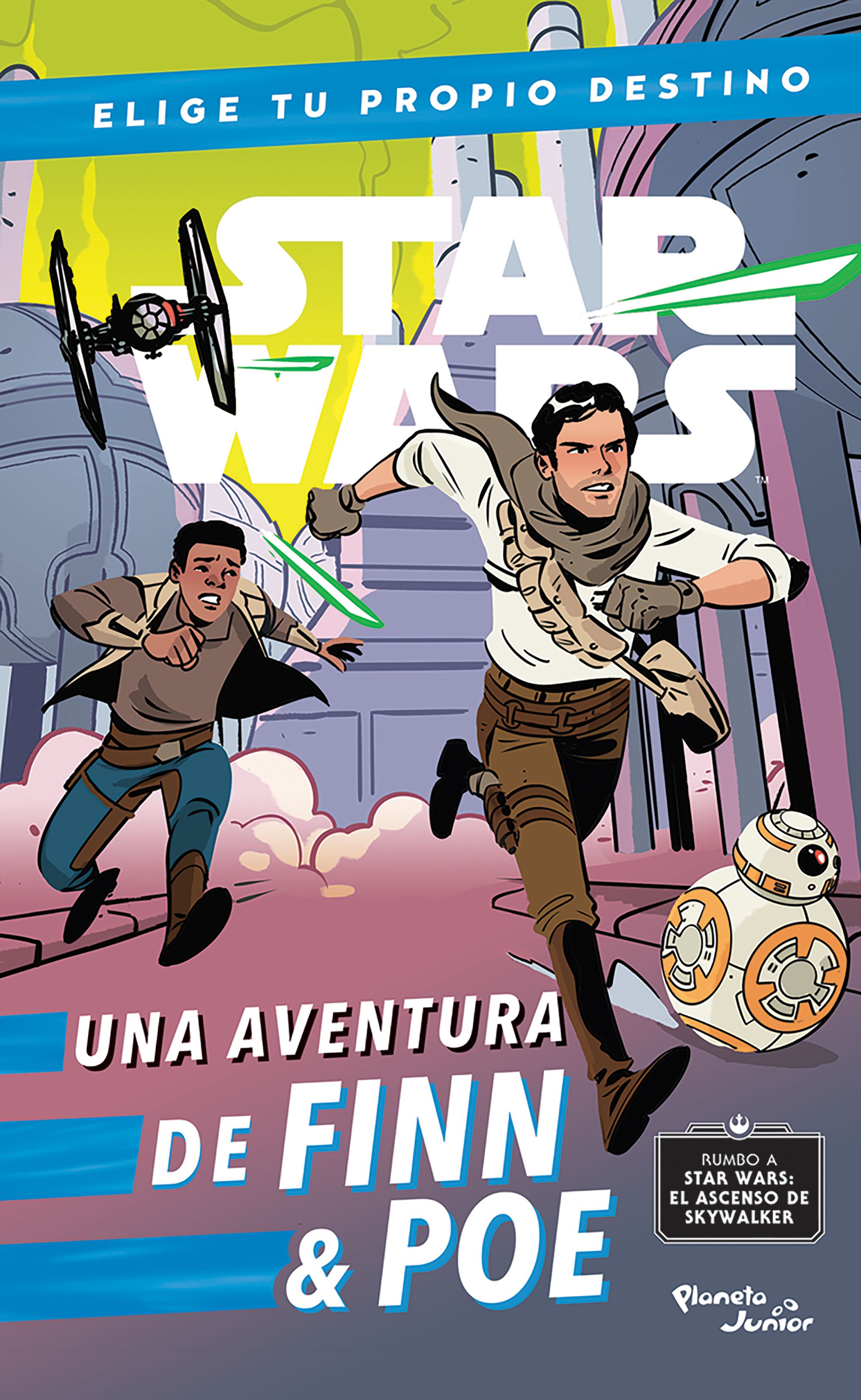 Star Wars. Finn & Poe. Elige tu propio destino