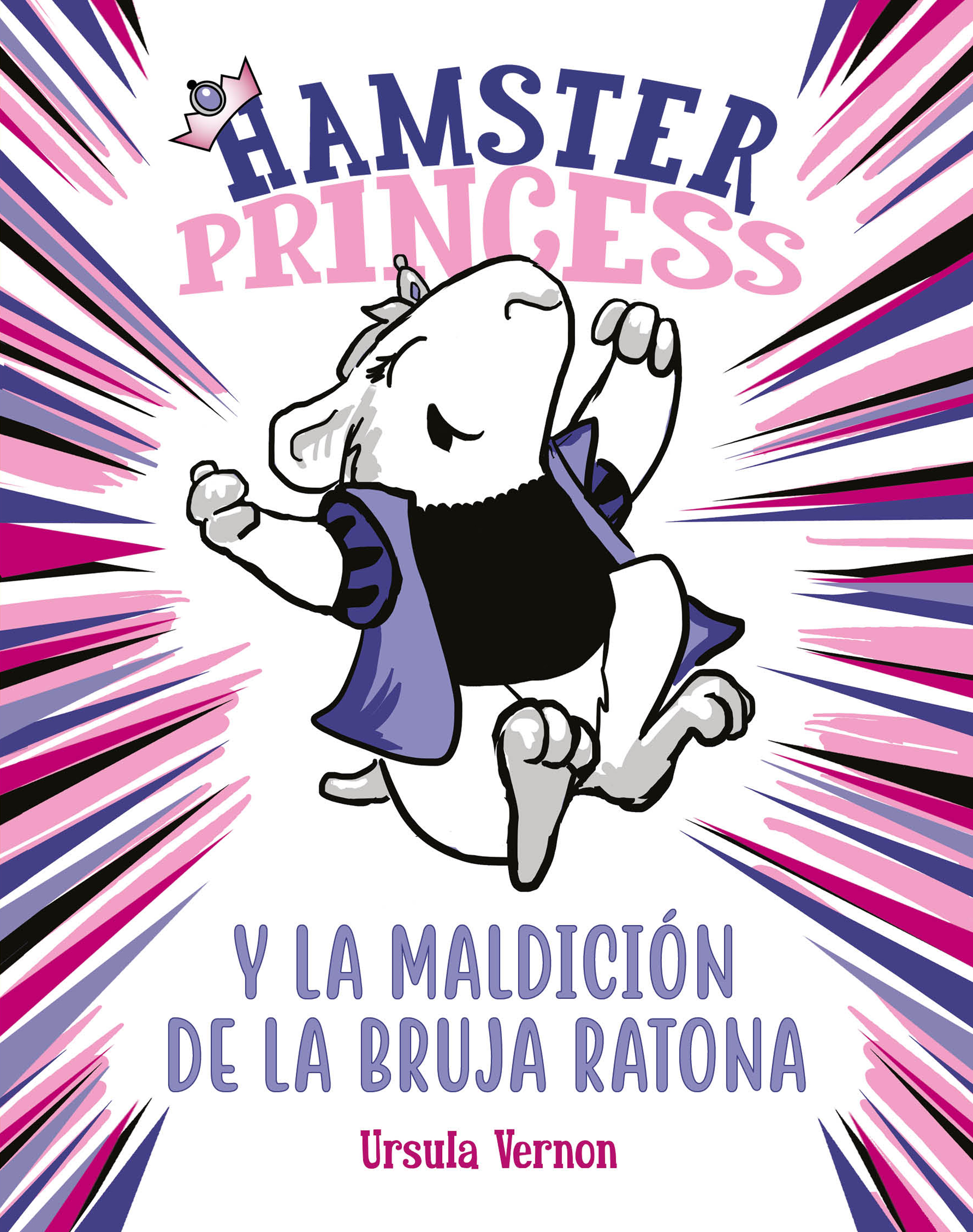 Hamster Princess y la maldición de la bruja ratona (Hamster Princess 1)
