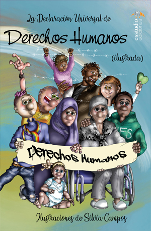 La Declaración Universal de los Derechos Humanos