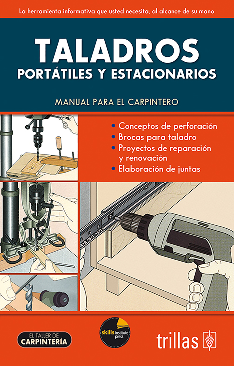 Taladros (portátiles y estacionarios)