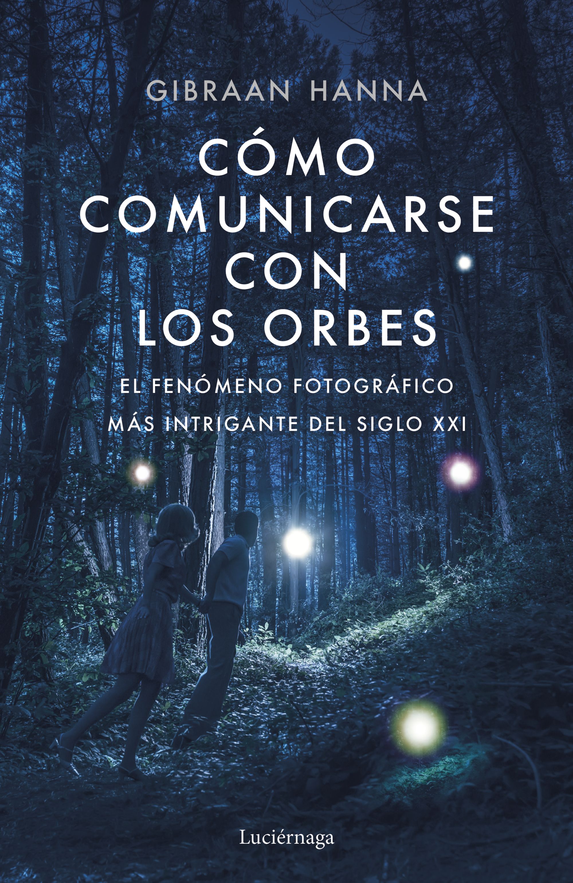 Cómo comunicarse con los orbes