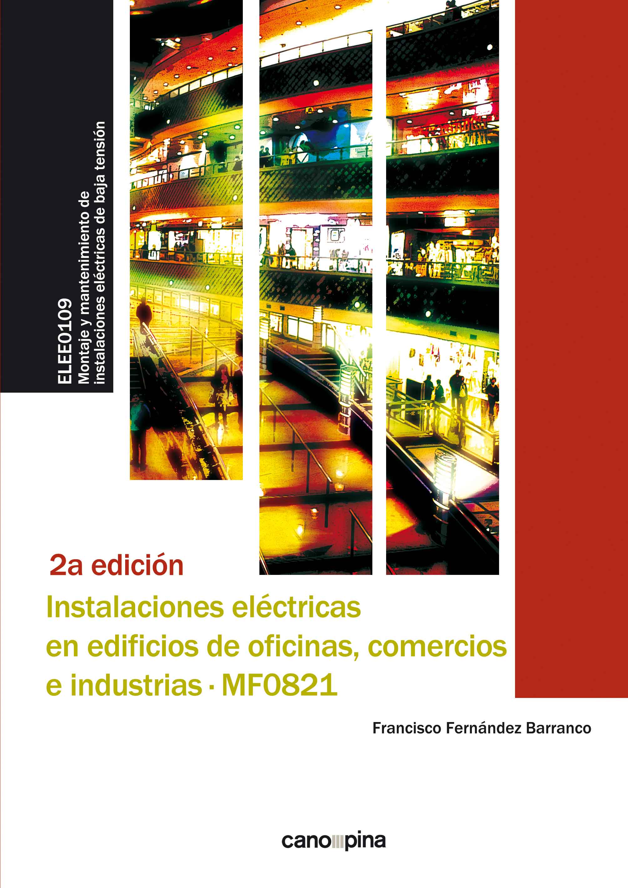Instalaciones eléctricas en edificios de oficinas, comercios e industrias (MF0821)