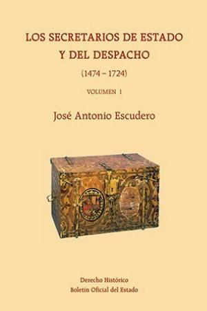 Los secretarios de estado y del despacho (1474-1724)
