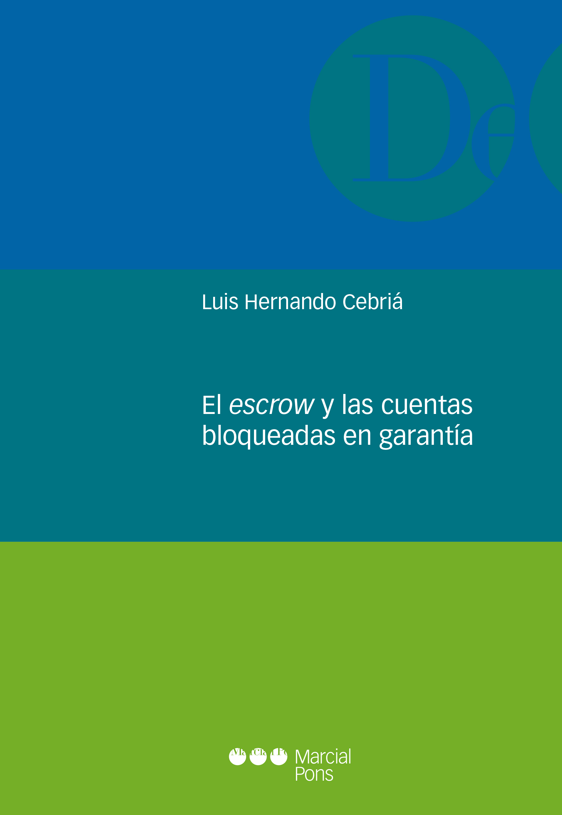 El escrow y las cuentas bloqueadas en garantía