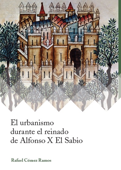 El urbanismo durante el reinado de Alfonso X el Sabio