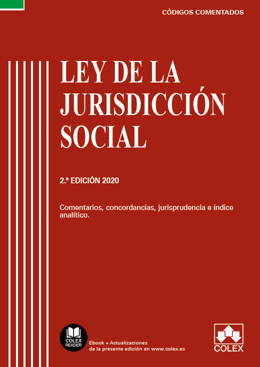 Ley de la Jurisdicción Social - Código Comentado (Edición 2020)