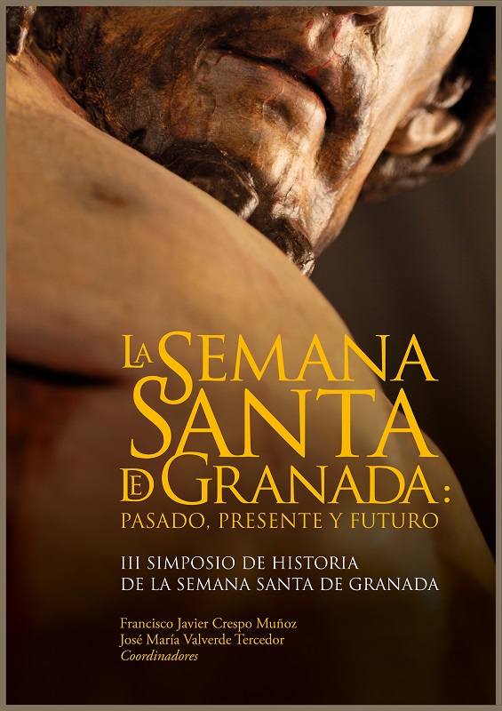 La Semana Santa de Granada: pasado, presente y futuro