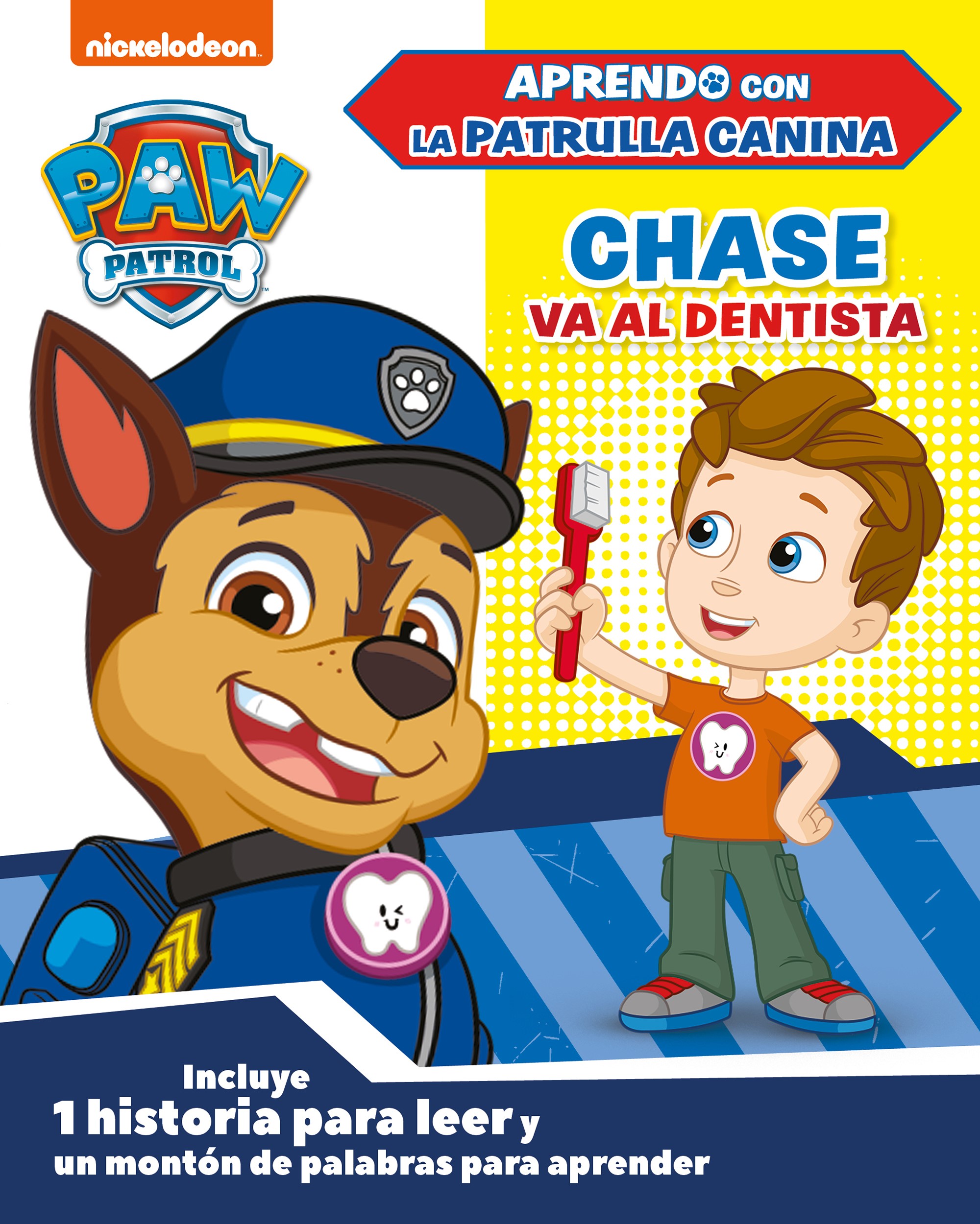 Paw Patrol | Patrulla Canina. Primeros aprendizajes - Aprendo con la Patrulla Canina. Chase va al dentista