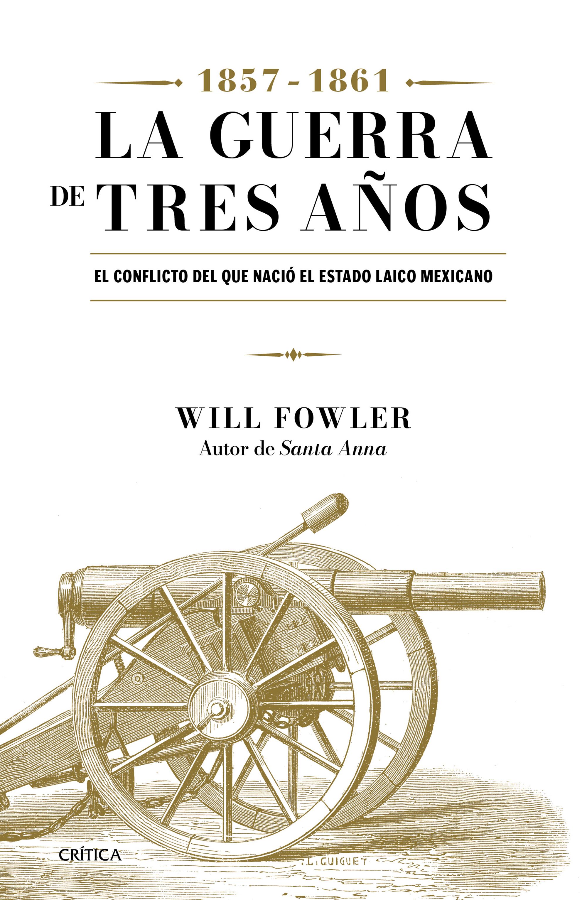 La Guerra de Tres Años (1857-1861)