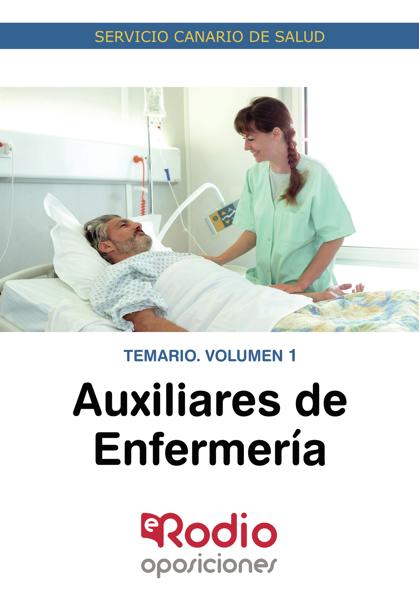 Auxiliares de Enfermería. Temario. Volumen 1.  Servicio Canario de Salud.