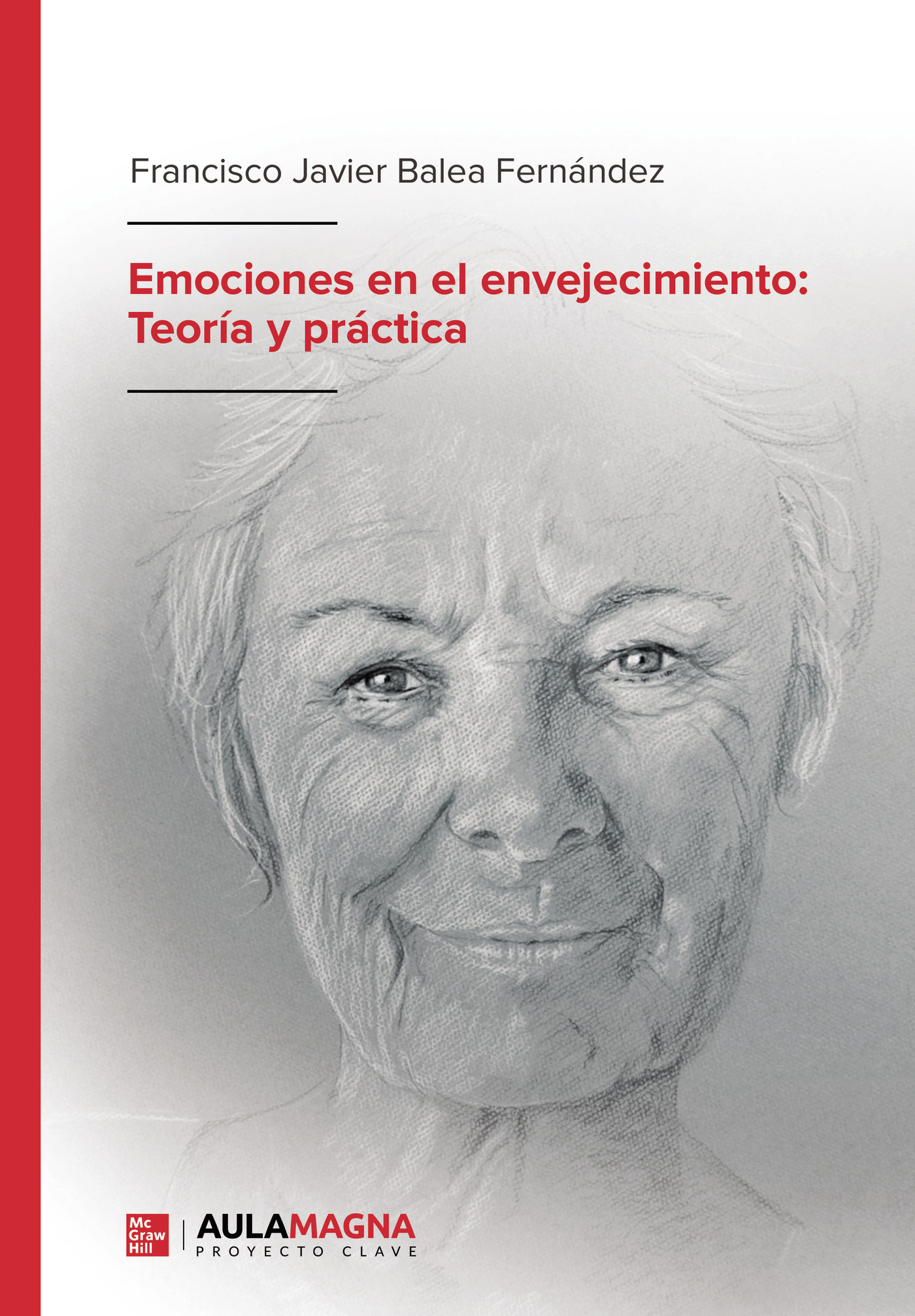 Emociones en el envejecimiento: Teoría y práctica