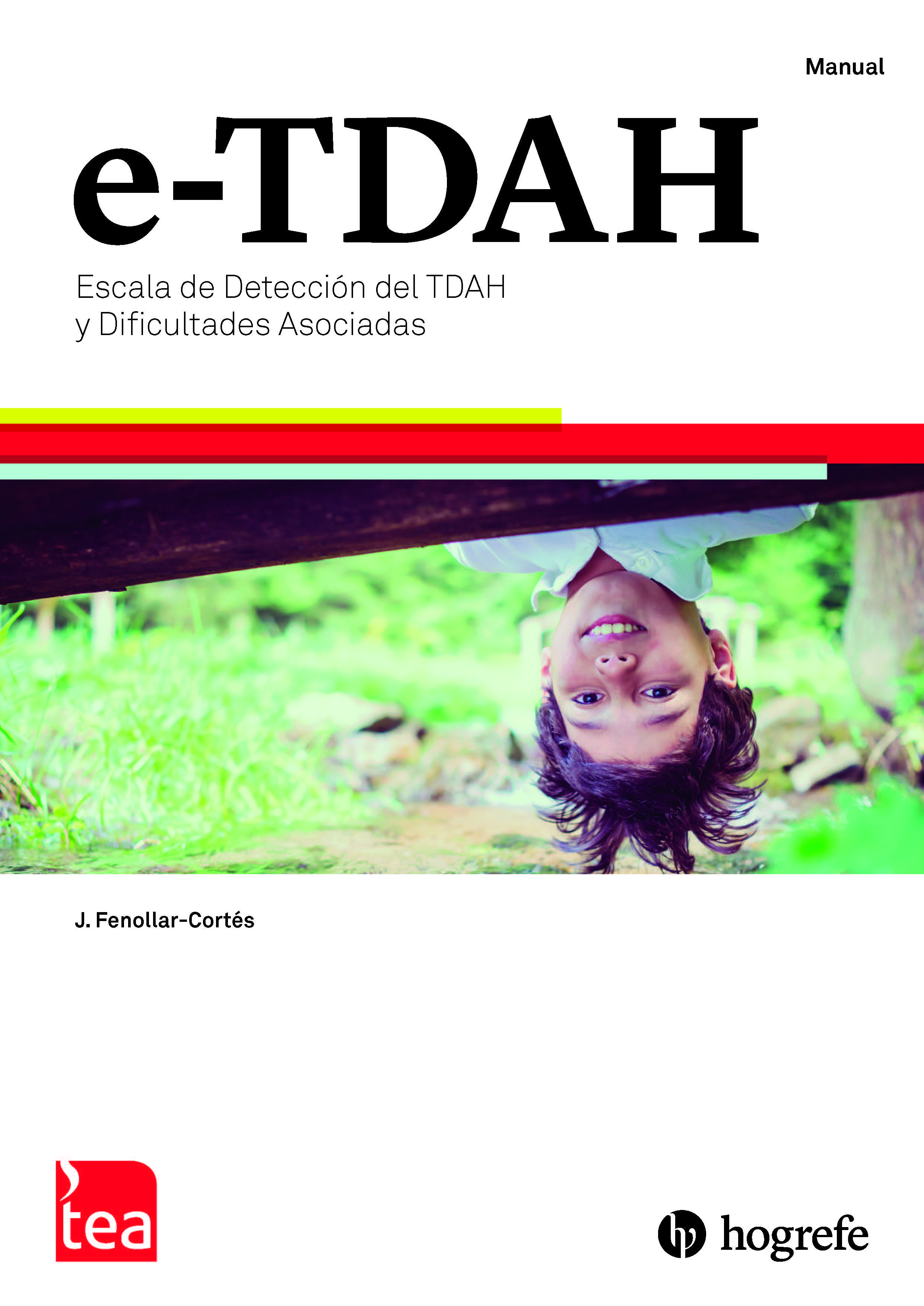 E-TDAH. Escala de Detección del TDAH y Dificultades Asociadas